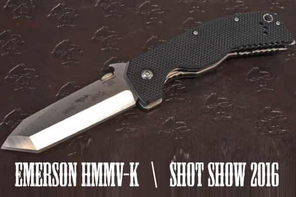 SHOT Show 2016: мощный складной нож Emerson HMMV-K SHOT Show 2016: мощный складной нож Emerson HMMV-K